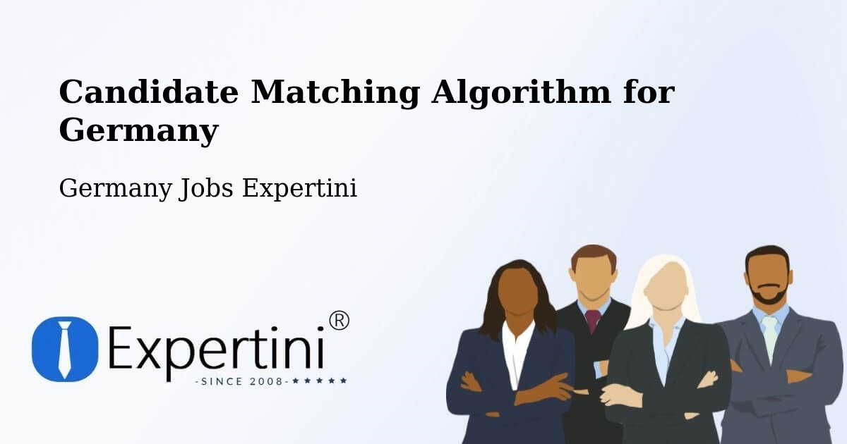 Candidate Matching Algorithm Overview – Plochingen - Germany Jobs Expertini